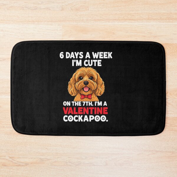 Item preview, 6 Days a Week I'm Cute On the 7th I'm Valentine Cockapoo designed and sold by RNTStudio.