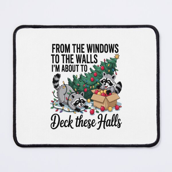 Item preview, From The Windows To The Walls, I'm About To Deck These Halls  designed and sold by BrandyMorris.