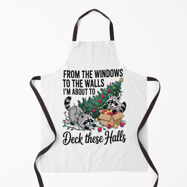 Item preview, From The Windows To The Walls, I'm About To Deck These Halls designed and sold by BrandyMorris.