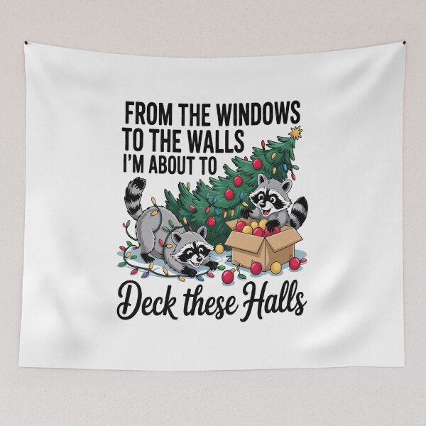 Item preview, From The Windows To The Walls, I'm About To Deck These Halls  designed and sold by BrandyMorris.