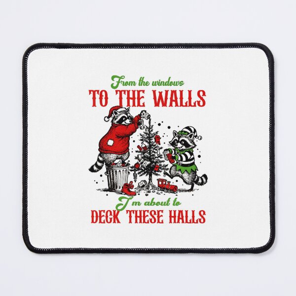 Item preview, From The Windows To The Wall Im About To Deck These Halls  designed and sold by BrandyMorris.