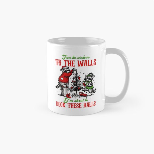 Item preview, From The Windows To The Wall Im About To Deck These Halls  designed and sold by BrandyMorris.