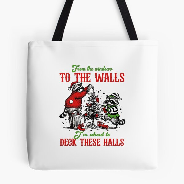 Item preview, From The Windows To The Wall Im About To Deck These Halls  designed and sold by BrandyMorris.
