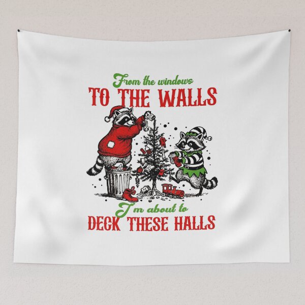 Item preview, From The Windows To The Wall Im About To Deck These Halls  designed and sold by BrandyMorris.