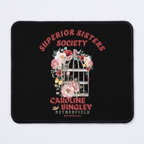Item preview, Pride and Prejudice, Caroline Bingley Superior Sisters Society designed and sold by SquirrelDesignLLC.