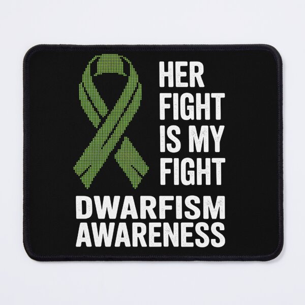 Item preview, Growth Hormone Deficiency Her Fight Is My Fight Dwarfism designed and sold by Moxizz.