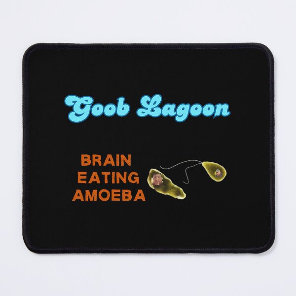Item preview, I Went To Goob Lagoon And All I Got Was A Brain Eating Amoeba designed and sold by sharitagrfin26.