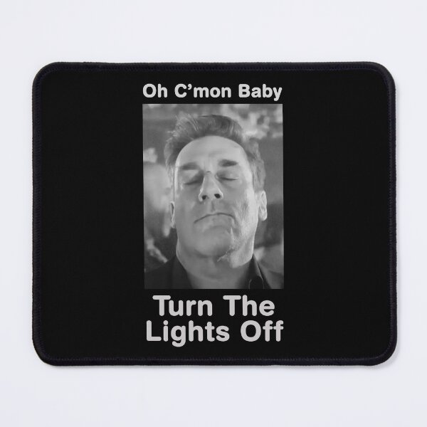 Item preview, Turn The Lights Off Meme Funny Jon Hamm Feeling designed and sold by VincentGoodLove.