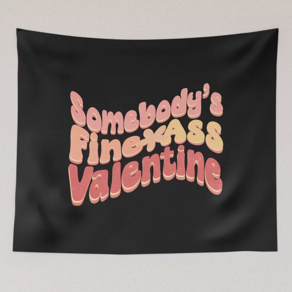 Item preview, Somebody’s Fine Ass Valentine Skeleton designed and sold by oayuwhvzakk33.