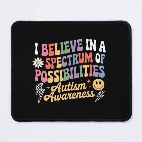Item preview, I Believe in A Spectrum of Possibilities Autism Awareness designed and sold by Moxizz.