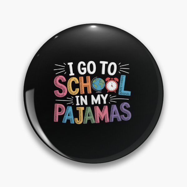 Item preview, I Go to School in My Pajamas Home School and Online designed and sold by Moxizz.