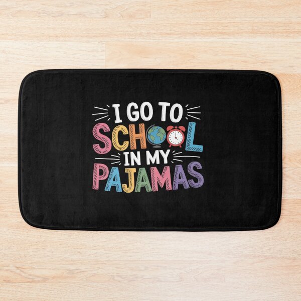 Item preview, I Go to School in My Pajamas Home School and Online designed and sold by Moxizz.