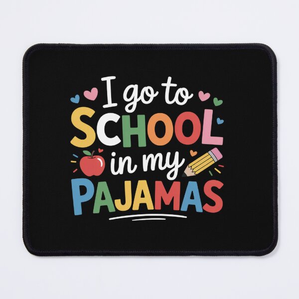 Item preview, I Go To School In My Pajamas Online Teacher Home School designed and sold by Moxizz.