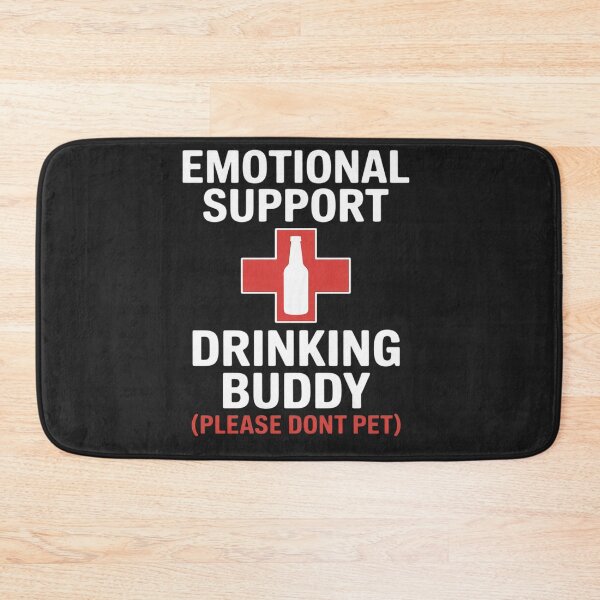 Item preview, Emotional Support Drinking Buddy Adult Funny Drinking designed and sold by Rackaam.