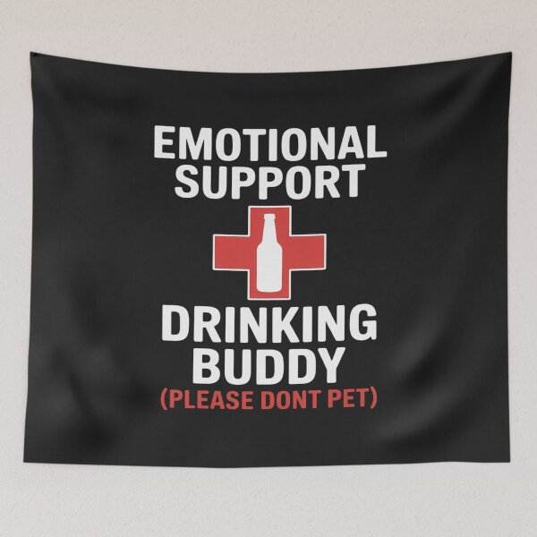 Item preview, Emotional Support Drinking Buddy Adult Funny Drinking designed and sold by Rackaam.