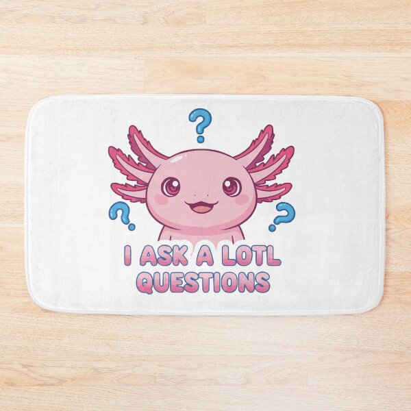 Item preview, I Ask A Lotl Questions - Funny Axolotl Pun designed and sold by Petzzz.