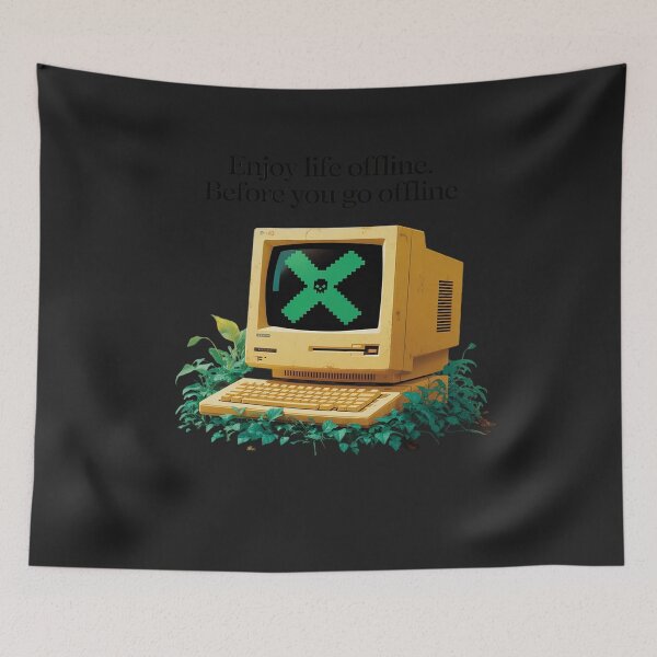 Item preview, Enjoy Life Offline Before You go offline designed and sold by Rackaam.