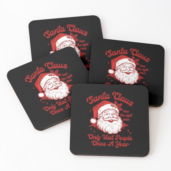 Item preview, Santa Claus Has The Right Idea Only Visit People Once A Year Christmas  designed and sold by MartineLelievre.