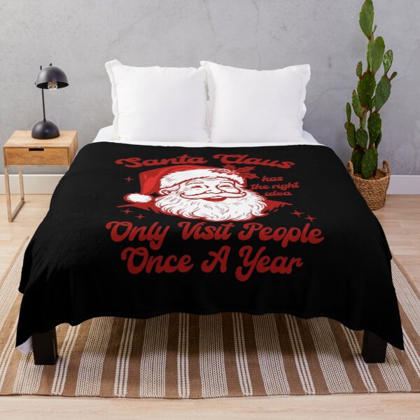 Item preview, Santa Claus Has The Right Idea Only Visit People Once A Year Christmas  designed and sold by MartineLelievre.