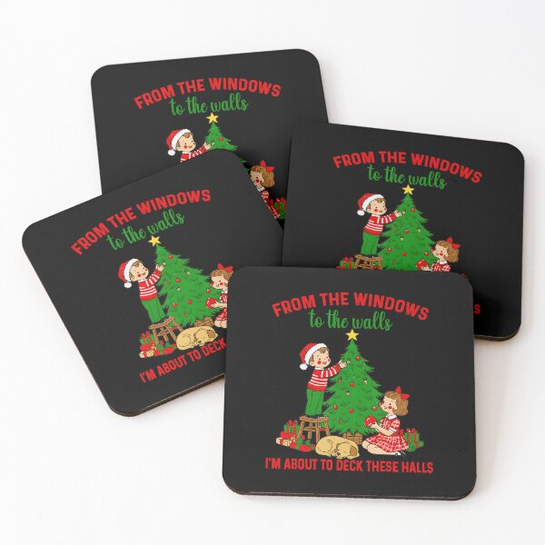 Item preview, From The Windows To The Walls I'm About To Deck These Halls  designed and sold by BrandyMorris.