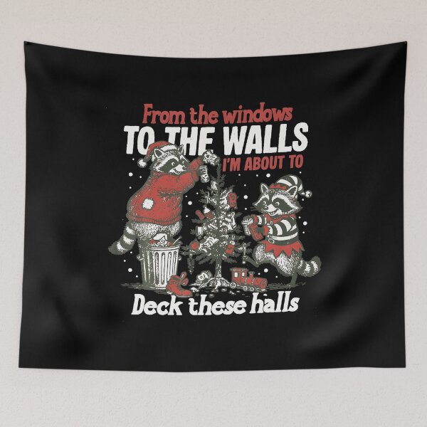 Item preview, From The Windows To The Walls I'm About To Deck These Halls  designed and sold by BrandyMorris.
