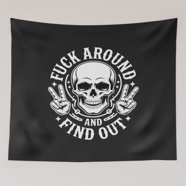 Item preview, F ck Around And Find Out Skeleton Hand Skull designed and sold by Rackaam.