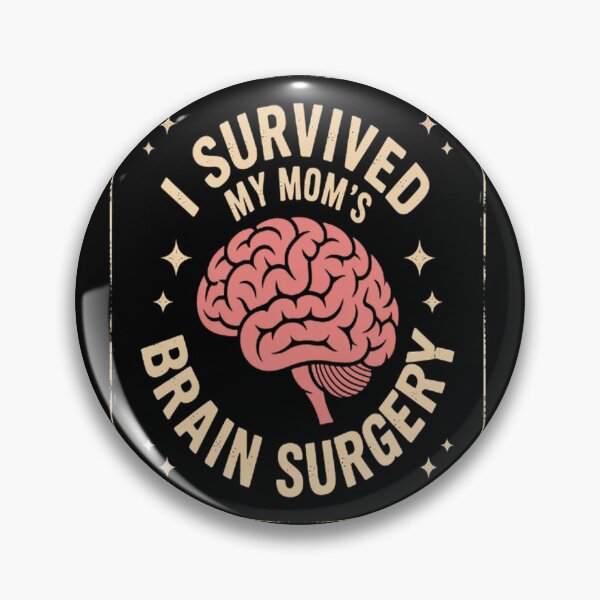 Item preview, Brainy Triumph I Survived My Moms Brain Surgery designed and sold by LacostCarl.