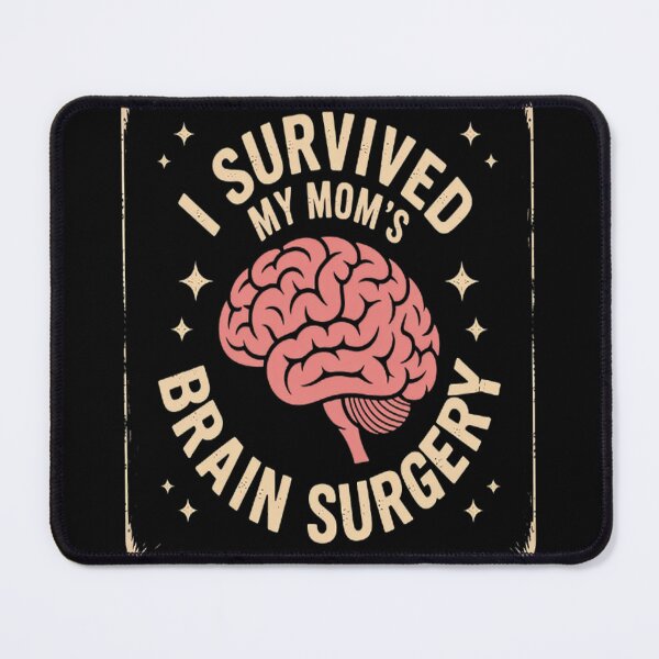 Item preview, Brainy Triumph I Survived My Moms Brain Surgery designed and sold by LacostCarl.