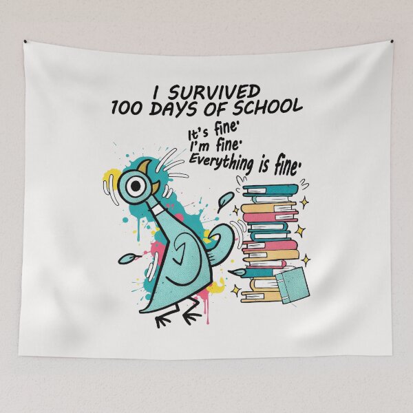 Item preview, I Survived 100 Days Of School Its Fine 100th Day Pigeon Bird I Survived 100 Days Of School designed and sold by Vinsinv.