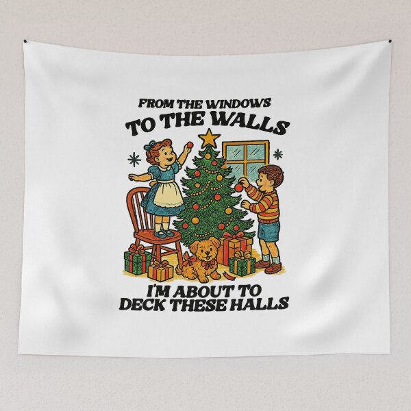 Item preview, From The Windows To The Walls I'm About To Deck These Halls Funny Christmas Meme Funny Xmas Unhinged  designed and sold by BrandyMorris.