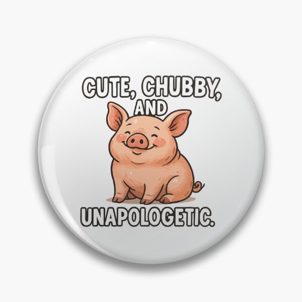 Item preview, Cute, Chubby and Unapologetic – Adorable Pig Cartoon designed and sold by storelibertys.