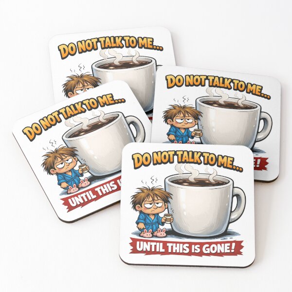 Item preview, Do not talk tot me ... Until this is gone! designed and sold by Tanlyco.
