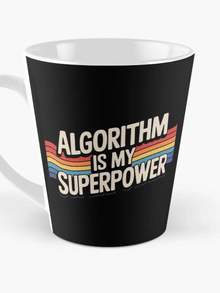 Thumbnail 3 of 4, Coffee Mug, Algorithm is My Superpower Algorithm designed and sold by SignaturalGen.