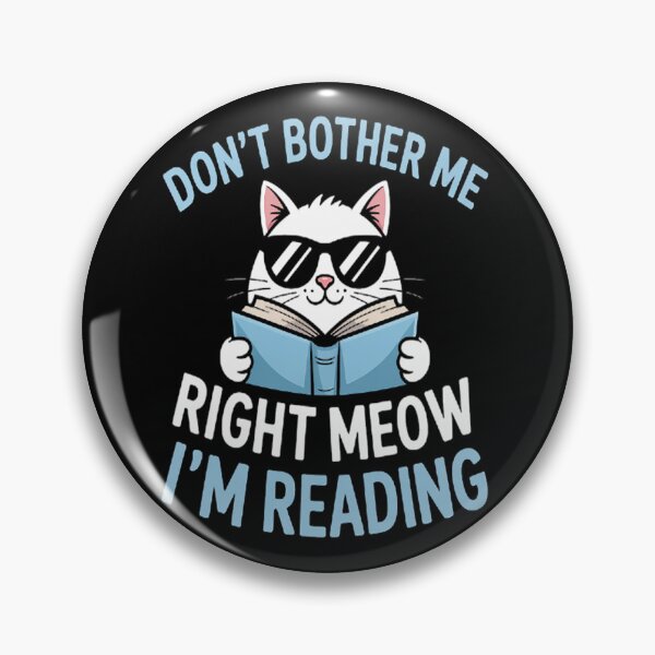 Item preview, Cat Reading Humor Dont Bother Me Right Meow designed and sold by LacostCarl.