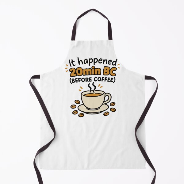 Item preview, It Happened 20 Minutes Before Coffee designed and sold by Maks-Made-It.
