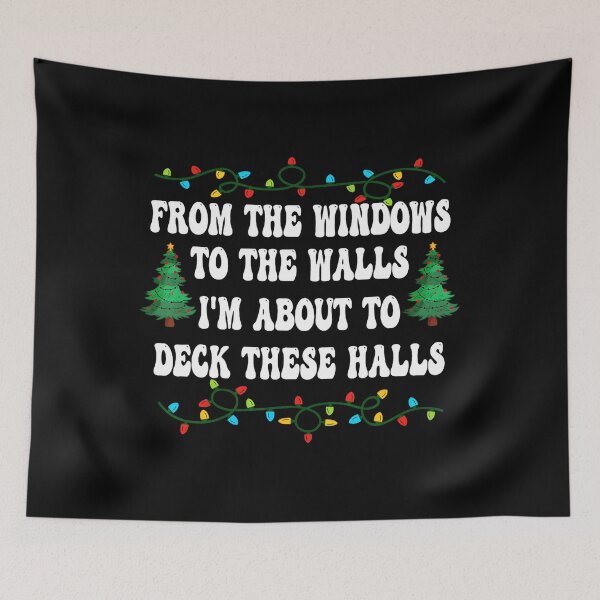 Item preview, From The Windows To The Walls I'm About To Deck  designed and sold by BrandyMorris.
