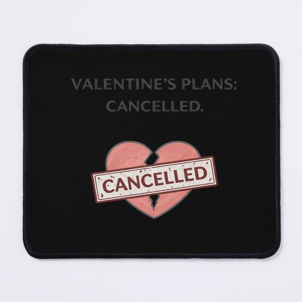 Item preview, Valentine’s Plans: Cancelled – Funny Anti-Valentine Sarcastic Typography Design designed and sold by TTStudio.