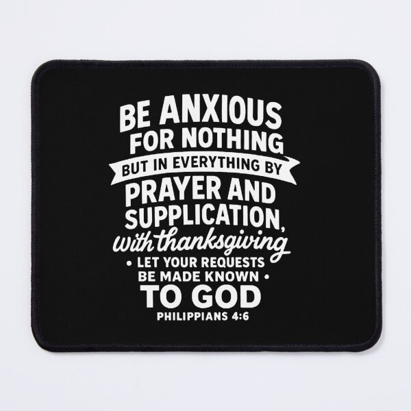 Item preview, Philippians 4:6 Be Anxious For Nothing designed and sold by plushism.