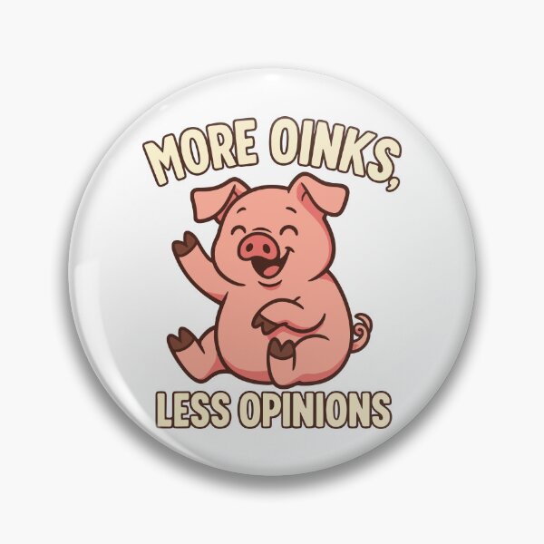 Item preview, More Oinks, Less Opinions – Cute Funny Pig Design designed and sold by storelibertys.