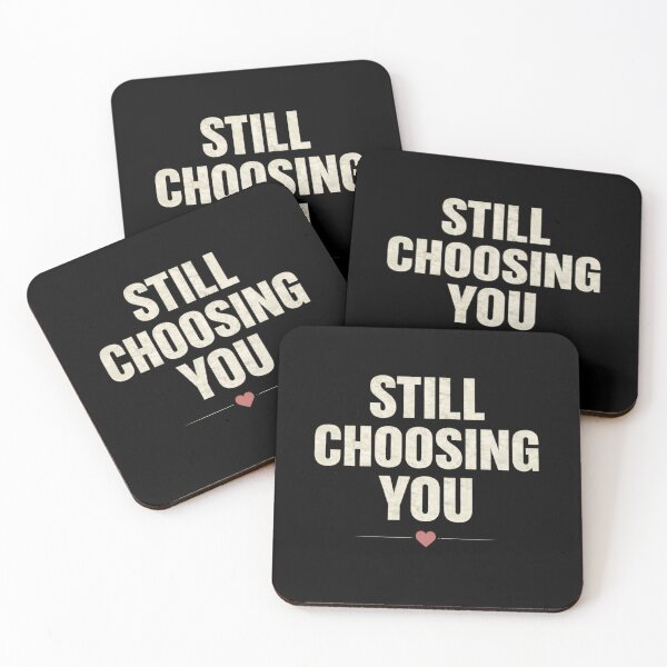 Item preview, Still Choosing You – Minimal Valentine Love Quote Typography Design designed and sold by TTStudio.