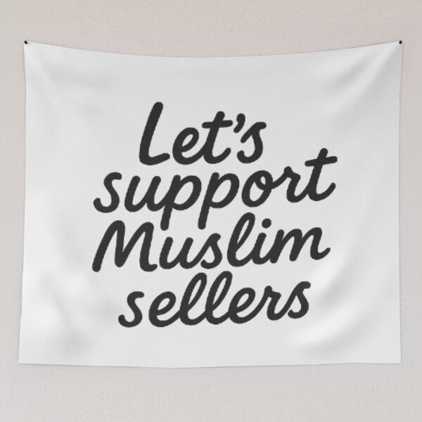 Item preview, Let’s Support Muslim Sellers – Community & Solidarity Message designed and sold by JOANNASKAH.