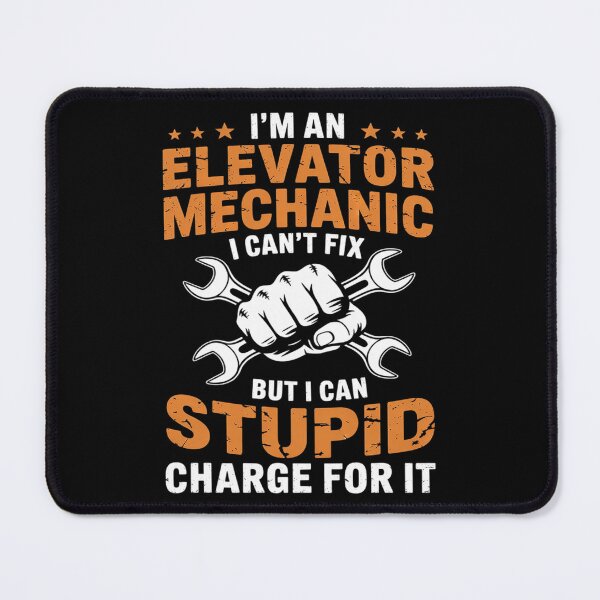 Item preview, I'm An Elevator Mechanic - Elevator Technician Maintenance1  designed and sold by KotexTemu.