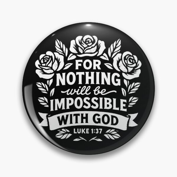 Item preview, Luke 1:37 For Nothing Will Be Impossible With God designed and sold by plushism.