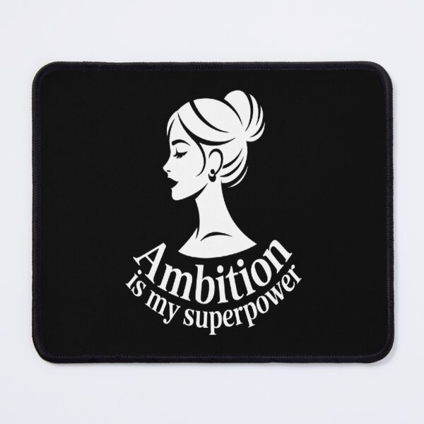 Item preview, Ambition Is My Superpower designed and sold by SignaturalGen.