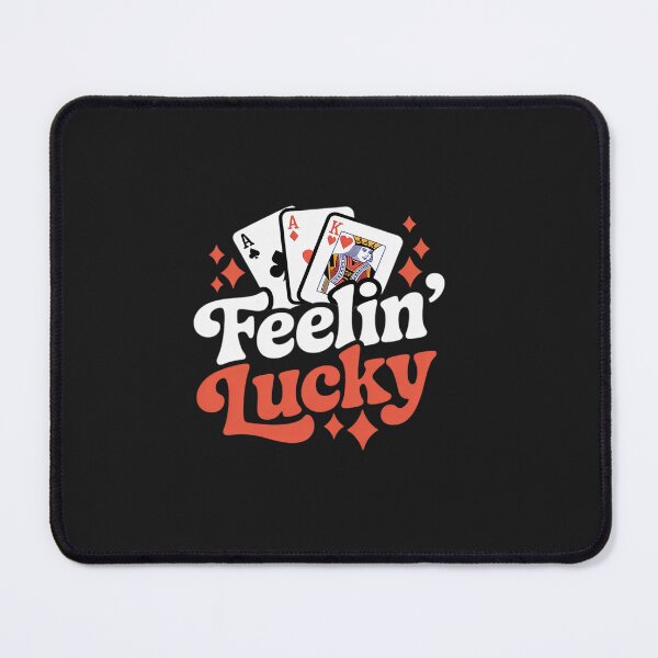 Item preview, Feelin Lucky Slots Blackjack Poker Gambling Casino Humor designed and sold by tkhrbika.