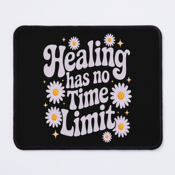 Item preview, At Your Own Pace – Healing Has No Time Limit designed and sold by SignaturalGen.