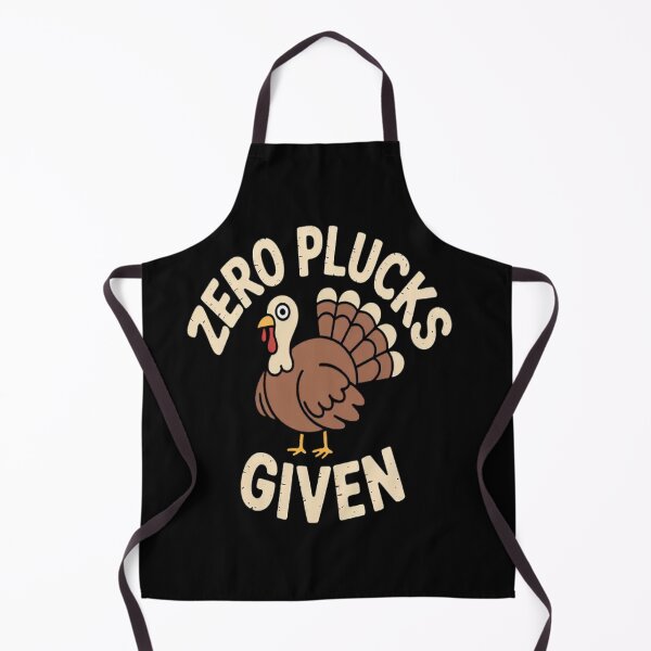 Item preview, Thanksgiving Zero Plucks Given Turkey Day designed and sold by LacostCarl.