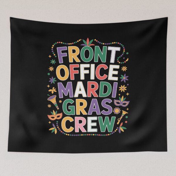 Item preview, Front Office Mardi Gras Crew Office Staff Mardi Carnival designed and sold by joedavila.