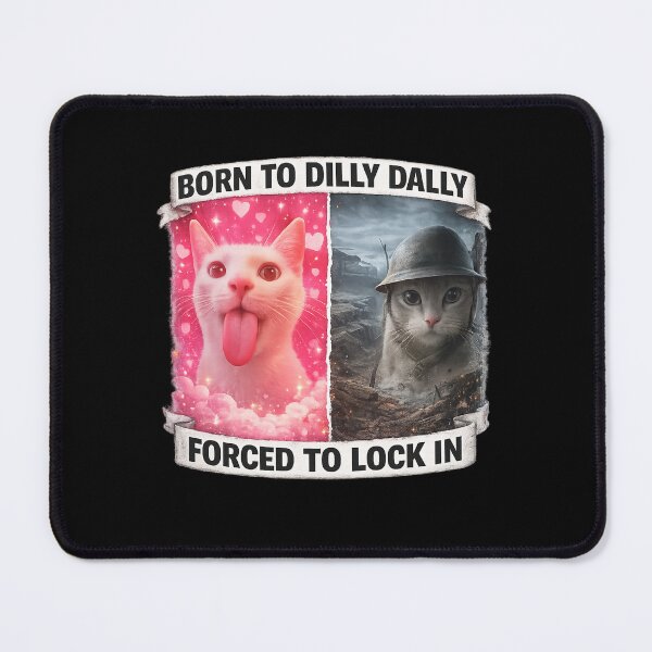 Item preview, born to dilly dally forced to lock in designed and sold by itswallcraft.