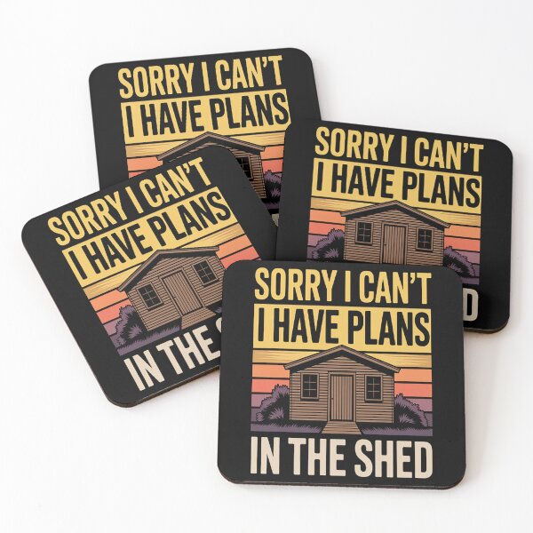 Item preview, Sorry I Can't I Have Plans In The Shed Hobby Sayings designed and sold by SignaturalGen.